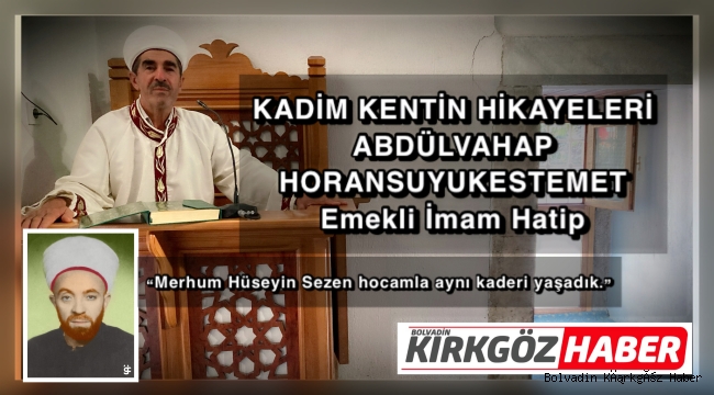 KADİM KENTİN HİKAYELERİ ABDÜLVAHAP HORANSUYUKESTEMET