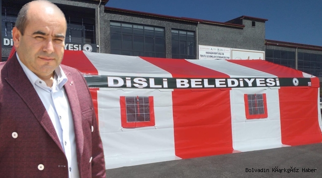 DİŞLİ BELEDİYE BAŞKANI GÜVENİR’DEN VATANDAŞA YENİ HİZMET! TAZİYE ÇADIRI!