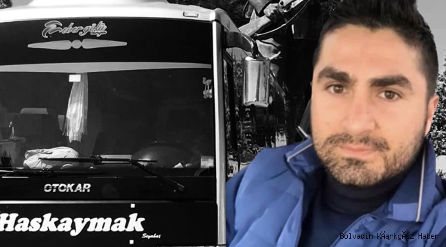 HASKAYMAK ŞOFÖRÜ MUHTAR ADAYI OLDUĞUNU AÇIKLADI