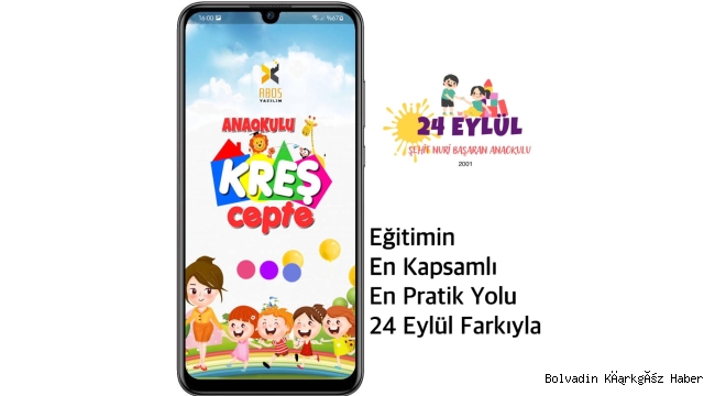 24 EYLÜL ANAOKULU’NDAN MOBİL UYGULAMA