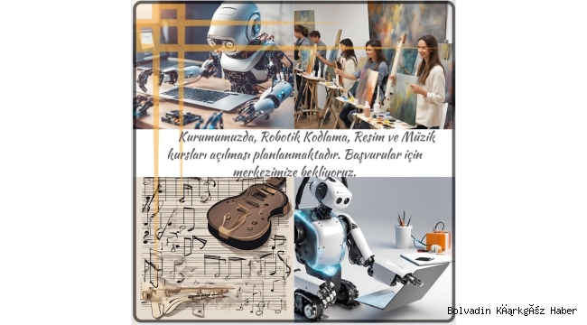 BOLVADİN’DE ROBOTİK KODLAMA RESİM MÜZİK KURSU AÇILACAK