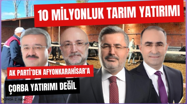 AK Parti’den Afyonkarahisar’a 10 Milyonluk Yatırım!