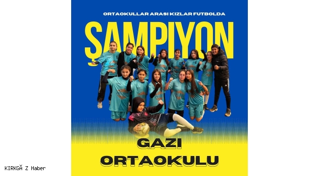 Gazi Ortaokulu'nun Kız Futbol Takımı İlçe Şampiyonu Oldu