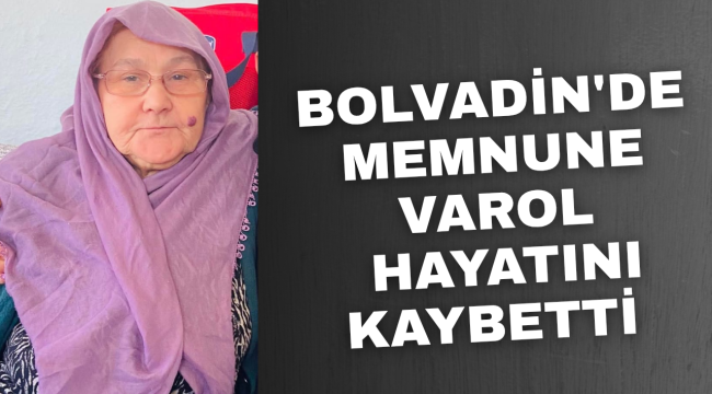 Bolvadin'de Acı Kayıp: Memnune Varol Hayatını Kaybetti