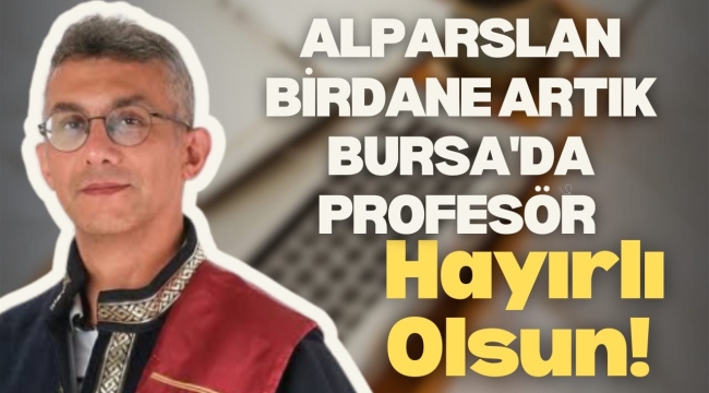 Prof. Dr. Alparslan Birdane, Kardiyoloji Alanındaki Çalışmalarını Bursa Uludağ Üniversitesi’nde Sürdürüyor