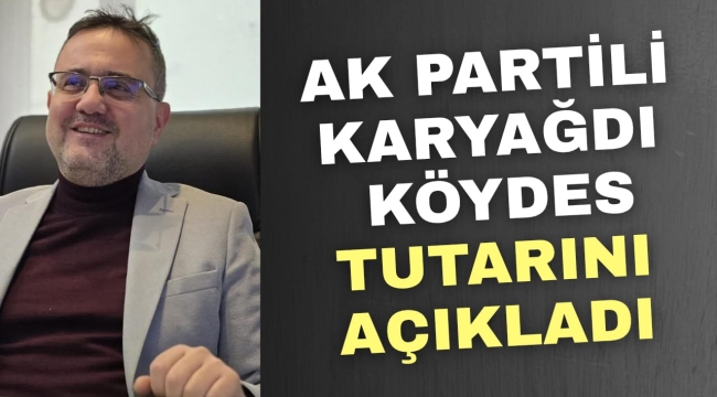 AK Partili Karyağdı Köydes Tutarını Açıkladı