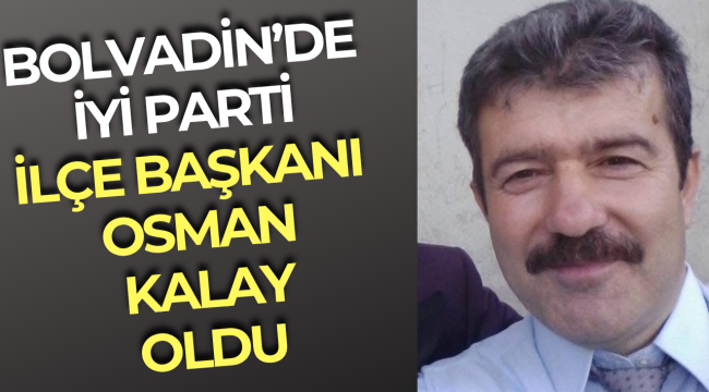 Bolvadin’de İyi Parti İlçe Başkanı Osman Kalay Oldu