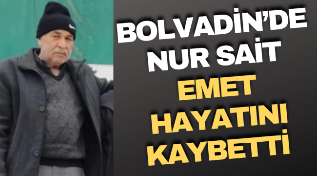 Bolvadin’de Nur Sait Emet Yaşamını Yitirdi