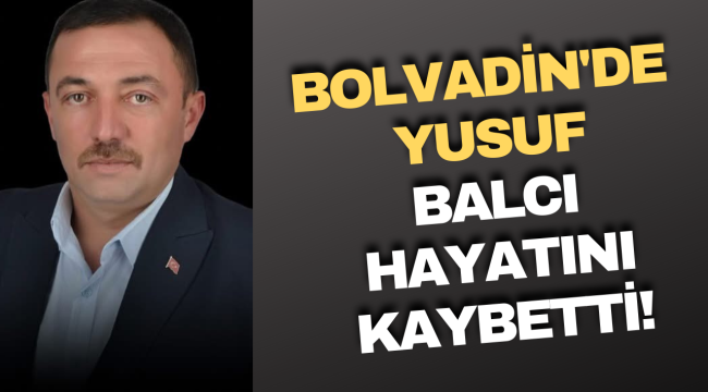 Bolvadin’de Yusuf Balcı Hayatını Kaybetti
