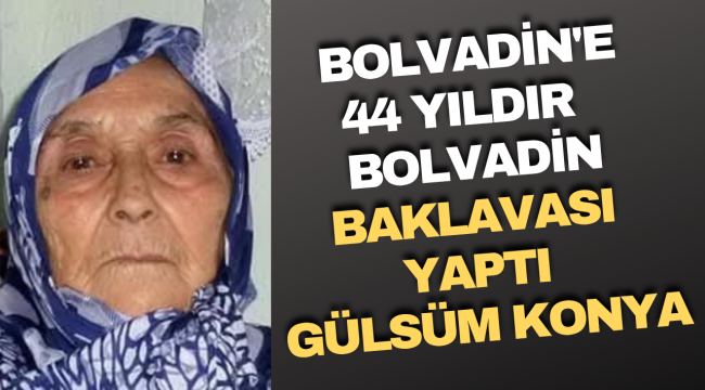 Bolvadin'e 44 Yıldır Bolvadin Baklavası Yaptı Gülsüm Konya