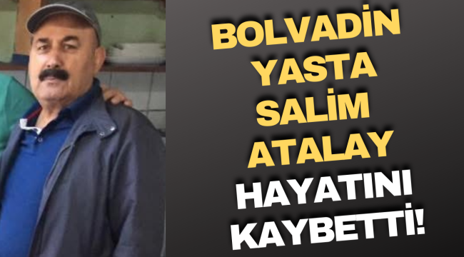 Bolvadin Yasta! Salim Atalay Hayatını Kaybetti