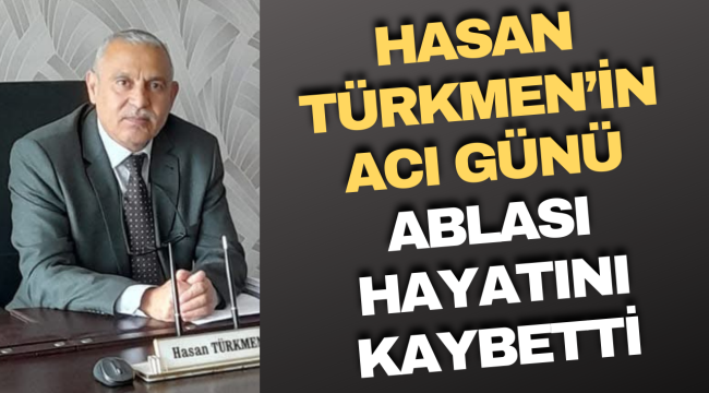 Bolvadin Yazı İşleri Müdürü Hasan Türkmen’in Acı Günü: Ablası Tülay Türkmen Hakk’a Yürüdü