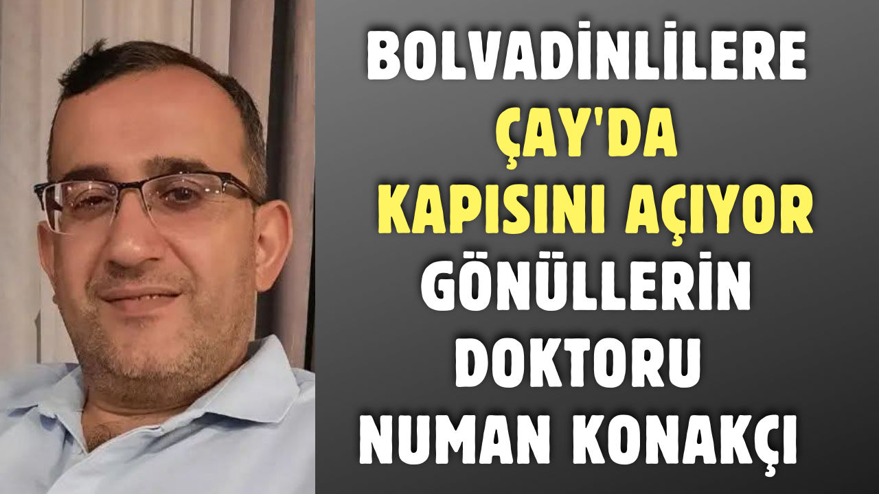 Gönüllerin Doktoru Konakçı Bolvadinlileri Bırakmıyor