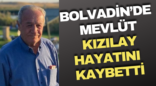 Bolvadin’de Mevlüt Kızılay Hayatını Kaybetti
