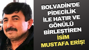 Bolvadin’de Pidecilik İle Hatır ve Gönülü Birleştiren İsim Mustafa Eriş