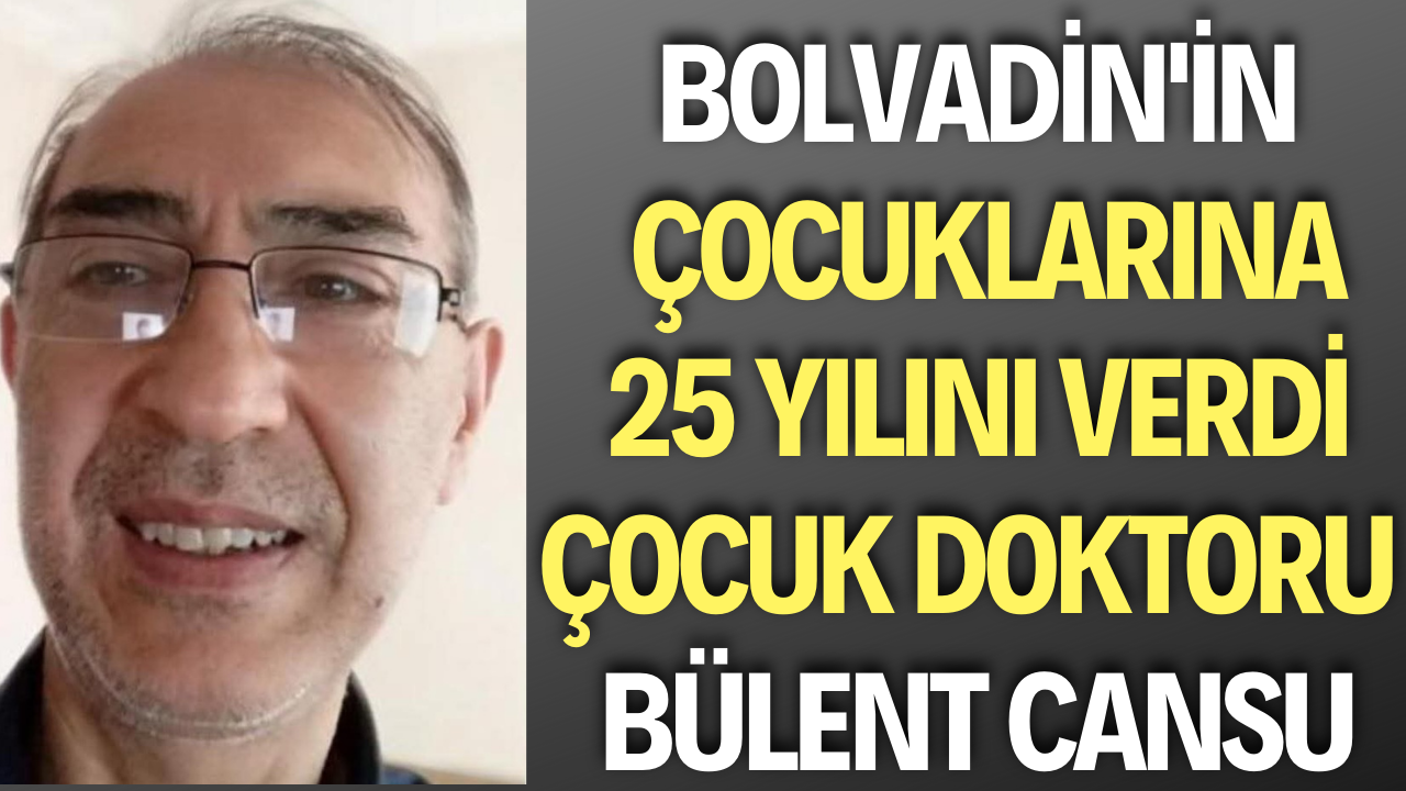 Bolvadin'in Çocuklarına 25 Yılını Verdi Çocuk Doktoru Bülent Cansu
