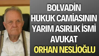 Bolvadin'de Hukuk Camiasının Yarım Asırlık İsmi Orhan Neslioğlu