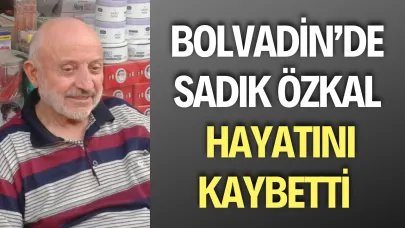Bolvadin’de Sadık Özkal Hayatını Kaybetti