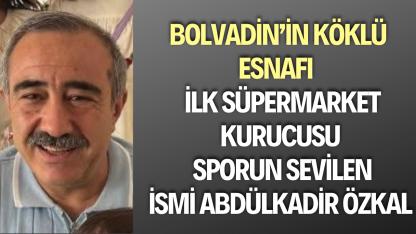 Bolvadin’de Süpermarket Kültürünün Öncüsü: Abdülkadir Özkal