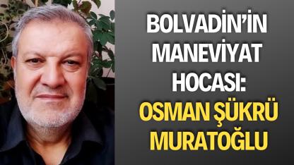 Bolvadin’in Maneviyat Hocası: Osman Şükrü Muratoğlu
