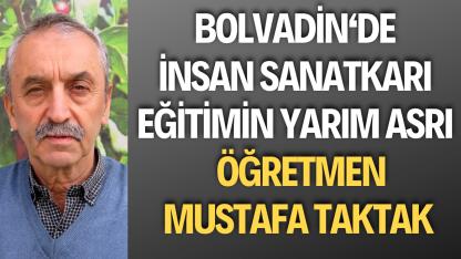 Eğitim Neferi Mustafa Taktak: Bir Ömrü Öğretmenliğe ve Topluma Adamış İsim