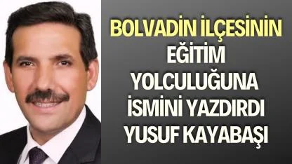 Bir İlçenin Eğitim Yolculuğuna Adını Yazdıran İş İnsanı