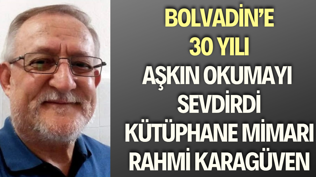 Bolvadin’e Okumayı Sevdiren İsim: Rahmi Karagüven