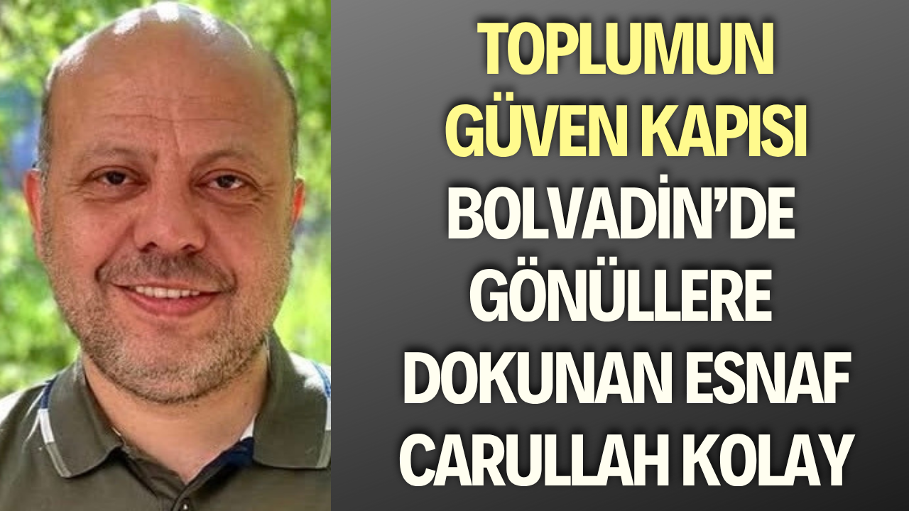 Toplumun Güven Kapısı: Bolvadin’de Gönüllere Dokunan Esnaf Carullah Kolay