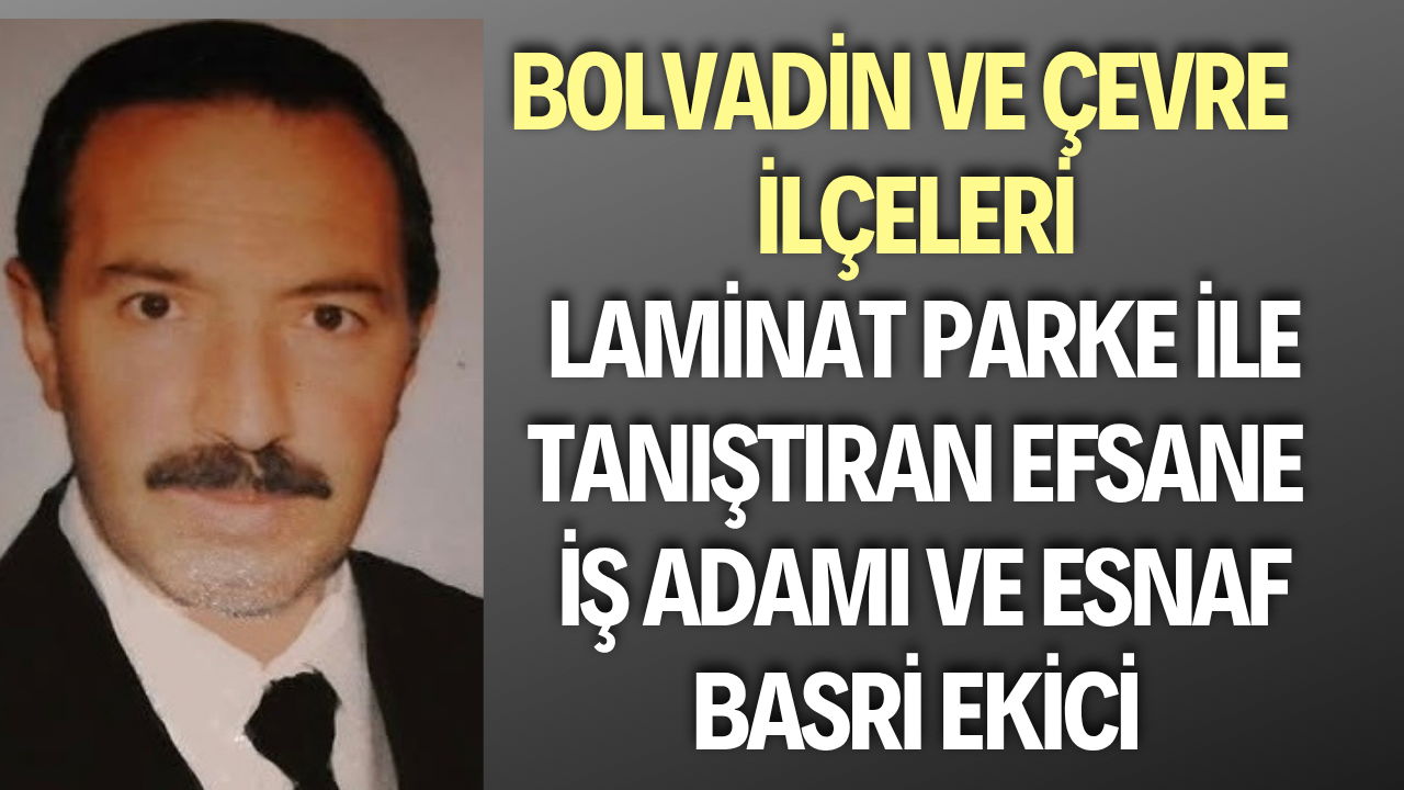 Yarım Asırlık Emeğin Ustası: Basri Ekici, Bolvadin’i ve Çevre İlçeleri Laminat Parke ile Tanıştırdı
