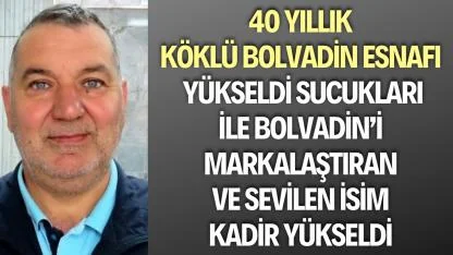 Yükseldi Sucukları, Bolvadin’den Türkiye’ye Yayılan Güvenin ve Lezzetin Markası Oldu!