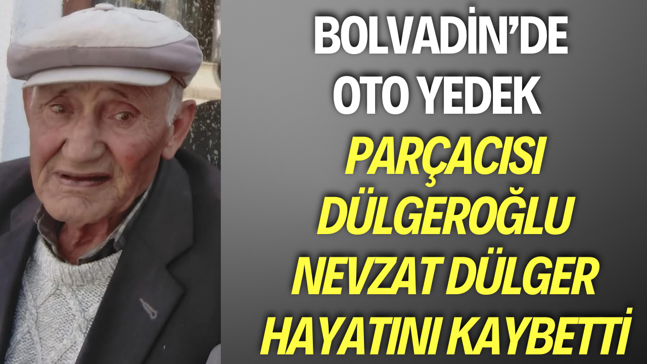Bolvadin’de Oto Yedek Parçacısı Nevzat Dülger Hayatını Kaybetti