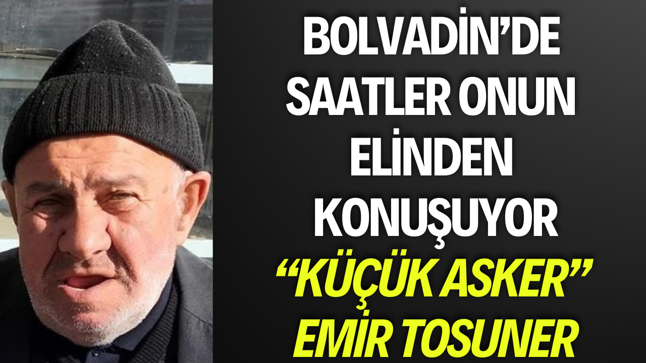 Bolvadin’de Saatler Onun Elinden Konuşuyor Küçük Asker Emir Tosuner