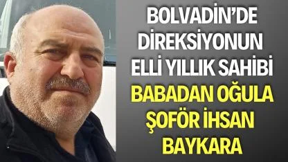 Bolvadin’in Usta Şoförü: İhsan Baykara
