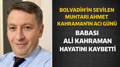 Bolvadin İlçesinin Sevilen Muhtarı Ahmet Kahraman’ın Acı Günü