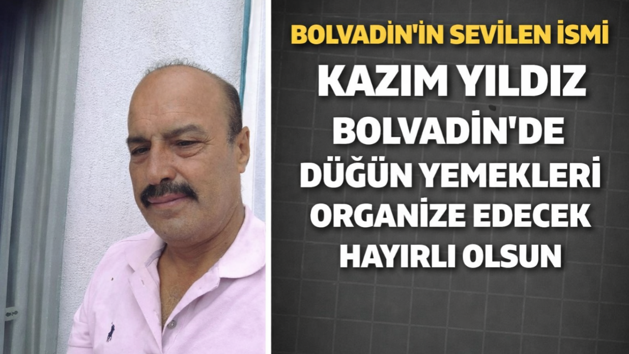 Bolvadin’de Kazım Yıldız Düğün Yemekleri Organize Edecek