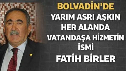 Bolvadin’de Yarım Asrı Aşkın Her Alanda Vatandaşa Hizmetin İsmi Fatih Birler