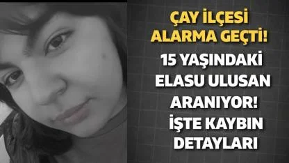 Çay’da 15 Yaşındaki Kız Çocuğu Kayıp: Emniyet Vatandaşlardan Destek İstiyor