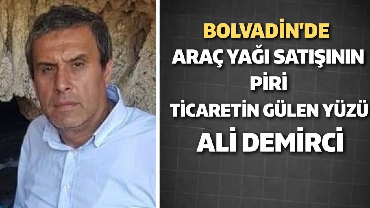 Bolvadin’de Araç Yağı Satışının Piri Ticaretin Gülen Yüzü Ali Demirci