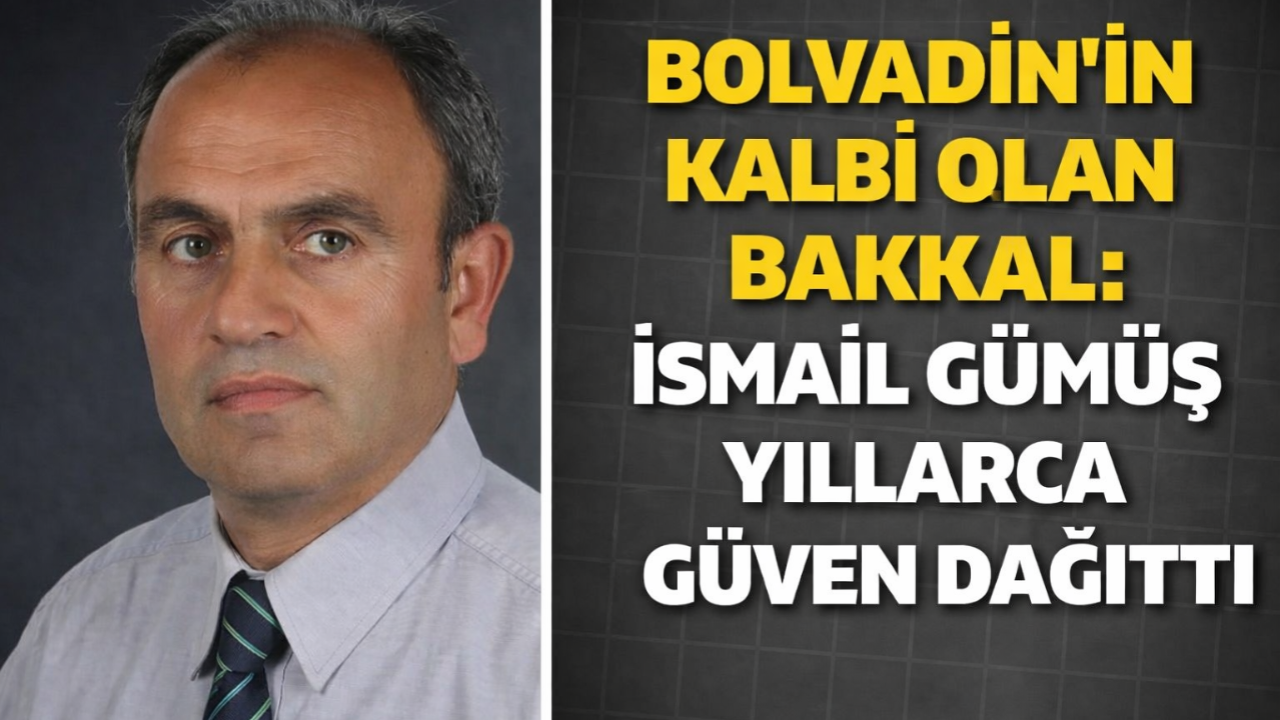 Bolvadin’inKalbi Olan Bakkal: İsmail Gümüş Yıllarca Güven Dağıttı