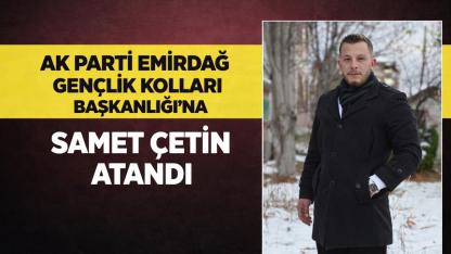 AK Parti Emirdağ Gençlik Kolları Başkanlığı’na Samet Çetin Atandı