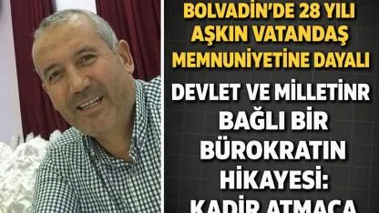 Bolvadin’de 28 Yılı Aşkın Vatandaş Memnuniyetine Dayalı Devlet ve Milletine Bağlı Bir Bürokratın Hikayesi Kadir Atmaca