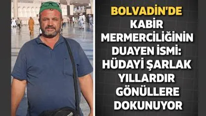 Bolvadin’de Kabir Mermerciliğinin Duayen İsmi: Hüda Şarlak