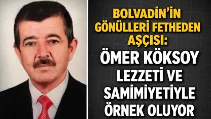 Bolvadin’in Gönülleri Fetheden Aşçısı: Ömer Köksoy Lezzeti ve Samimiyeti İle Örnek Oluyor