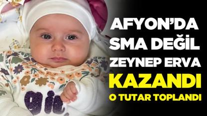 Afyon’da Sma Değil Zeynep Erva Kazandı O Tutar Toplandı
